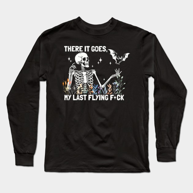 There It Goes My Last Flying , Funny Skeleton Halloween, Spooky Season, Halloween Skeleton, Skeleton Shirt , Halloween Long Sleeve T-Shirt by David white